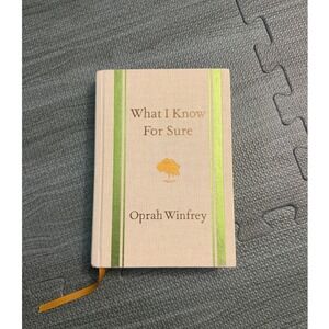 What I Know For Sure Oprah Winfrey Hardcover Cloth Bound Personal Growth Book